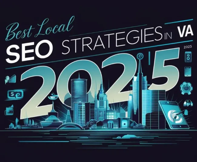 Best Local SEO Strategies in VA 2025