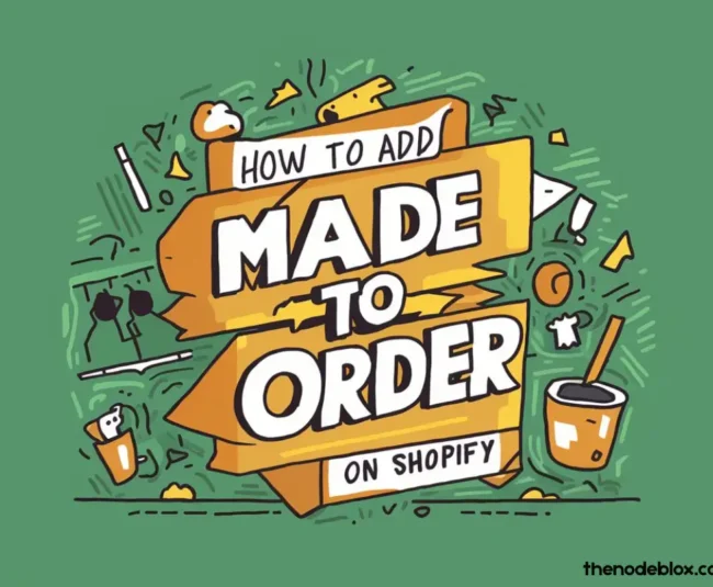 How to Add Made-to-Order on Shopify