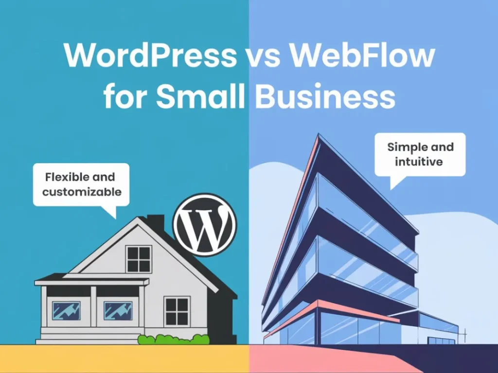 WordPress vs Webflow for Small Business